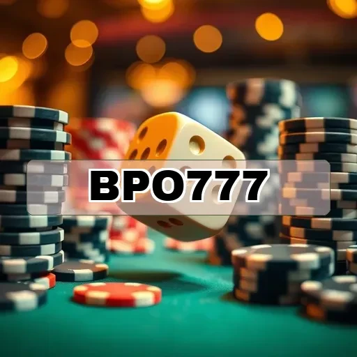 bpo777 Masuk Akun